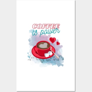 Coffee Give Me Power Posters and Art